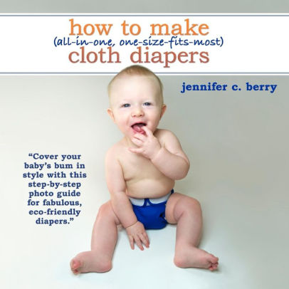 How To Make All In One One Size Fits Most Cloth Diapers Cover