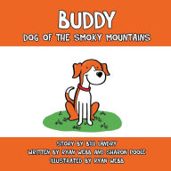 Title: Buddy: Dog of the Smoky Mountains, Author: Bill Landry