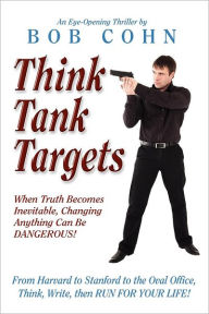 Title: Think Tank Targets, Author: Bob Cohn