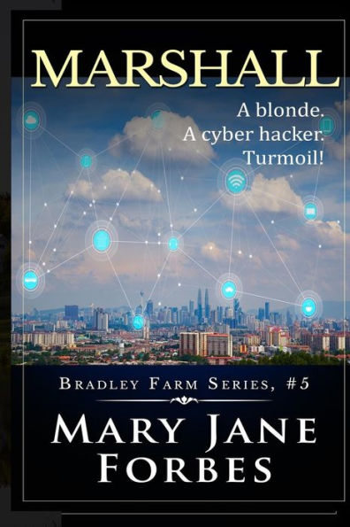 Marshall: A blonde. A cyber hacker. Turmoil!