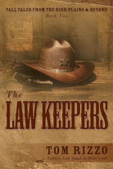 Tall Tales from The High Plains & Beyond, Book Two: Law Keepers