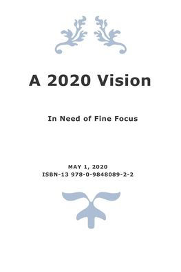 A 2020 Vision: In Need of Fine Focus