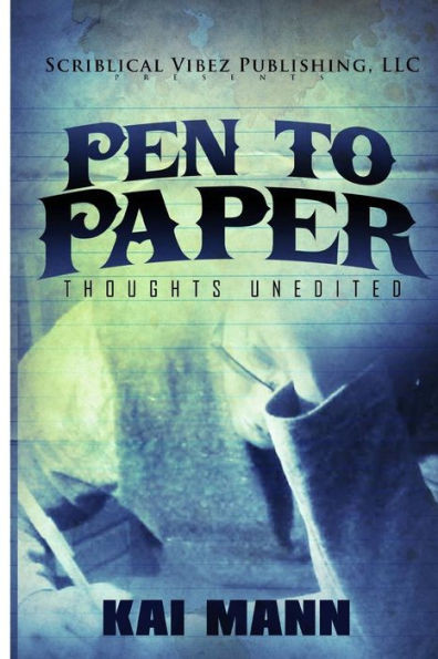 Pen To Paper Thoughts Unedited