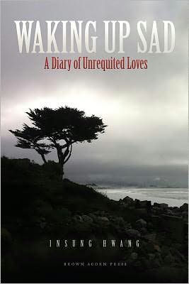 Waking Up Sad: A Diary of Unrequited Loves