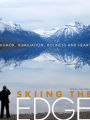 Skiing the Edge: Humor, Humiliation, Holiness, and Heart