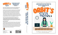 Title: Orbit's Trail: Learn English Action Verbs for Better Conversation Volume One, Author: Jasmine Danyelle Lewis