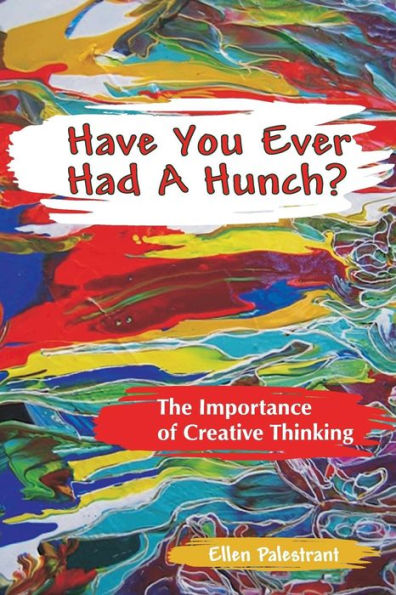 Have You Ever Had a Hunch?