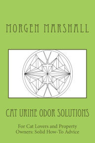 Title: Cat Urine Odor Solutions, Author: Morgen Marshall