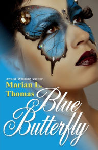 Title: Blue Butterfly, Author: Marian L. Thomas