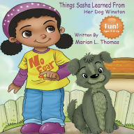 Title: Things Sasha Learned From Her Dog Winston, Author: Marian L. Thomas