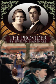 Title: The Provider, Author: Evelyn R. Marshall