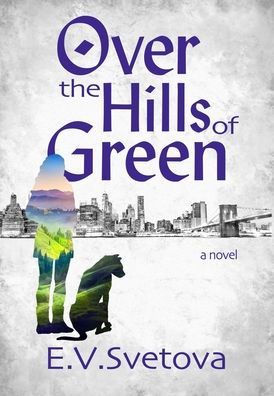 Over The Hills Of Green