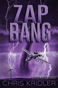 Title: Zap Bang, Author: Chris Kridler