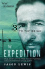 To the Brink (the Expedition Trilogy, Book 3)