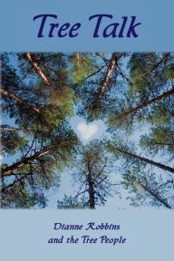 Title: Tree Talk (6x9 color), Author: Dianne Robbins