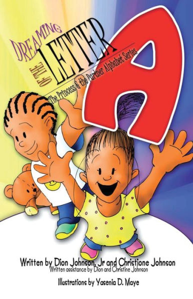 Dreaming of the Letter A: The Princess and The Partner Alphabet Series