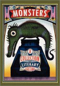 Title: Monsters: A Collection of Literary Sightings, Author: B. J. Hollars