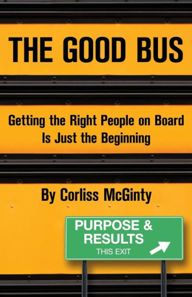The Good Bus: Getting the Right People on Board is Just the Beginning