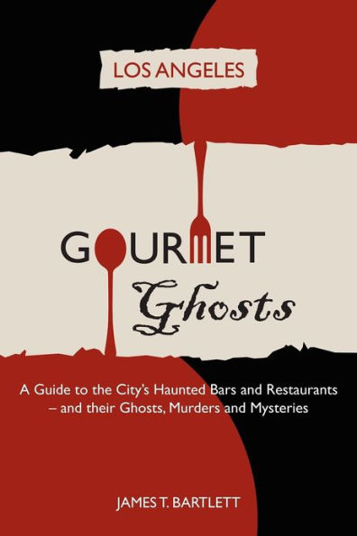 Gourmet Ghosts: Los Angeles