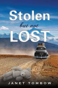 Title: Stolen But Not Lost, Author: Janet Tombow