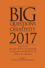 Big Questions in Creativity 2017: The Best of Big Questions 2013-16