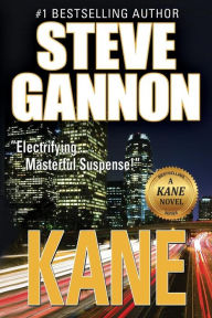 Title: Kane: A Kane Novel, Author: Steve Gannon