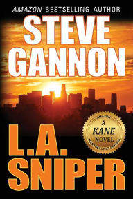 Title: L.A. Sniper, Author: Steve Gannon