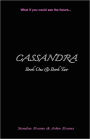 CASSANDRA - Book One & Book Two