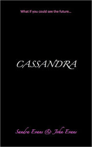 Title: Cassandra, Author: Sandra Evans