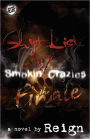 Shyt List 5: Smokin' Crazies the Finale (The Cartel Publications Presents)