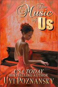 Title: The Music of Us, Author: Uvi Poznansky