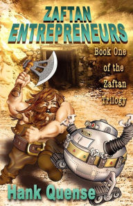 Title: Zaftan Entrepreneurs: Book 1 of the Zaftan Trilogy, Author: Hank Quense