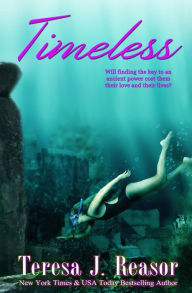 Title: Timeless, Author: Teresa J. Reasor