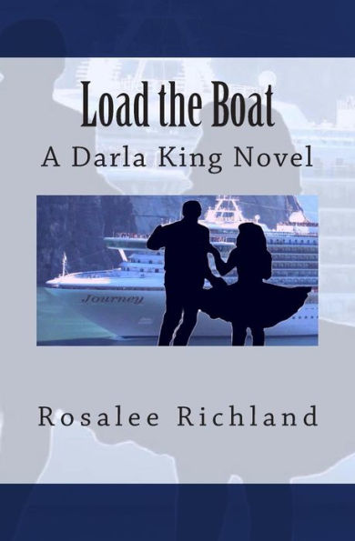 Load the Boat: A Darla King Novel