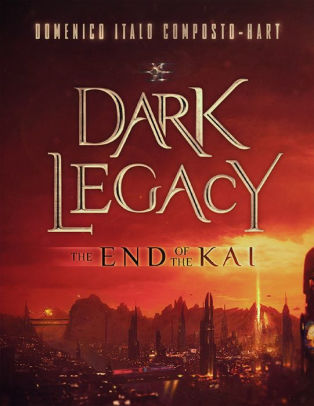 Dark Legacy: The End of the Kai