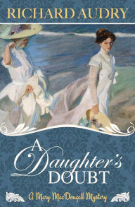 Title: A Daughter's Doubt, Author: Richard Audry
