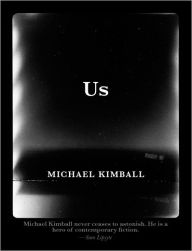 Title: Us, Author: Michael Kimball