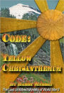 Code: Yellow Chrysanthemum: A World War II Espionage Adventure Novel