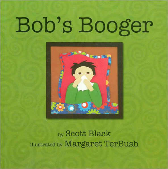 Bob's Booger