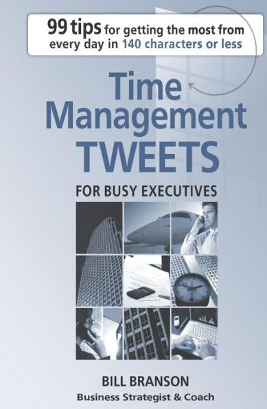 Time Management Tweets For Busy Executives