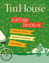 Title: Tin House: Portland/Brooklyn, Author: Win McCormack
