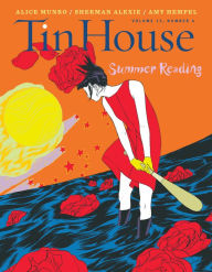 Title: Tin House: Summer 2012: Summer Reading Issue (Tin House Magazine), Author: Win McCormack