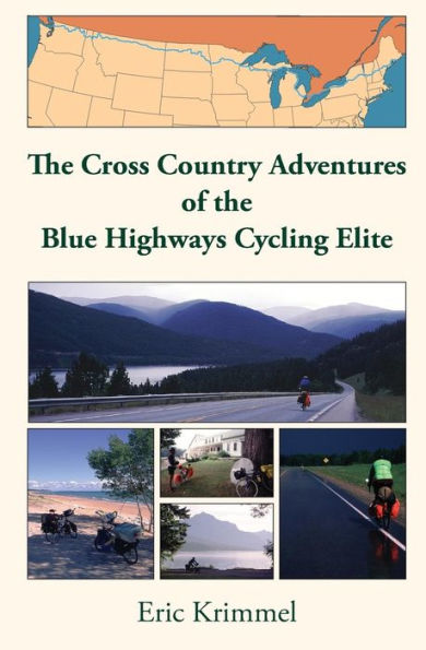 the Cross Country Adventures of Blue Highways Cycling Elite