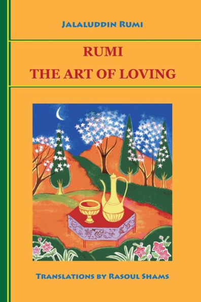 Rumi: The Art of Loving