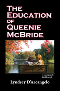 Title: The Education of Queenie McBride, Author: Lyndsey D'Arcangelo