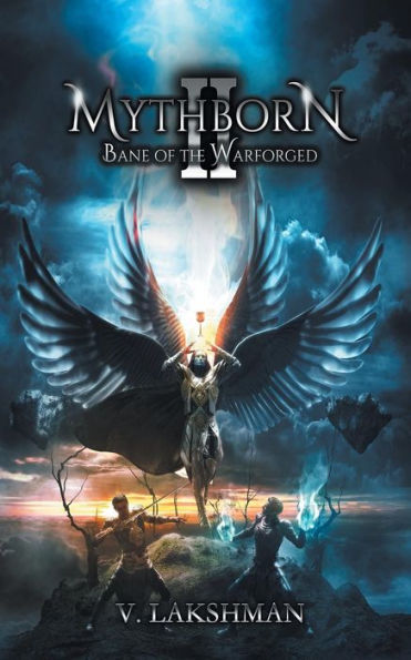 MYTHBORN II: BANE OF THE WARFORGED