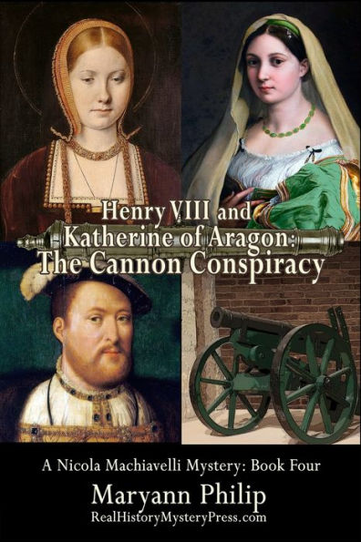 Henry VIII and Katherine of Aragon: The Cannon Conspiracy