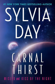 Title: Carnal Thirst: Misled & Kiss of the Night, Author: Sylvia Day