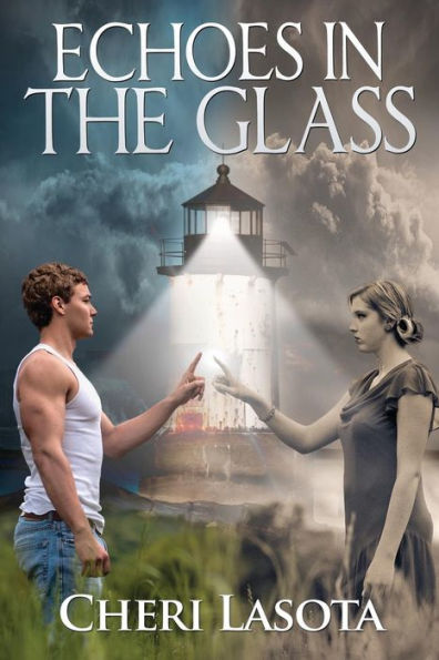 Echoes the Glass: A Lighthouse Novel