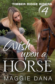 Title: Wish Upon a Horse, Author: Maggie Dana